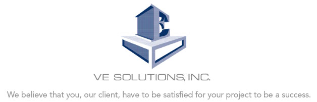 VE Solutions, Inc. - "We Believe that you, or client, have to be satisfied for your project to be a success"